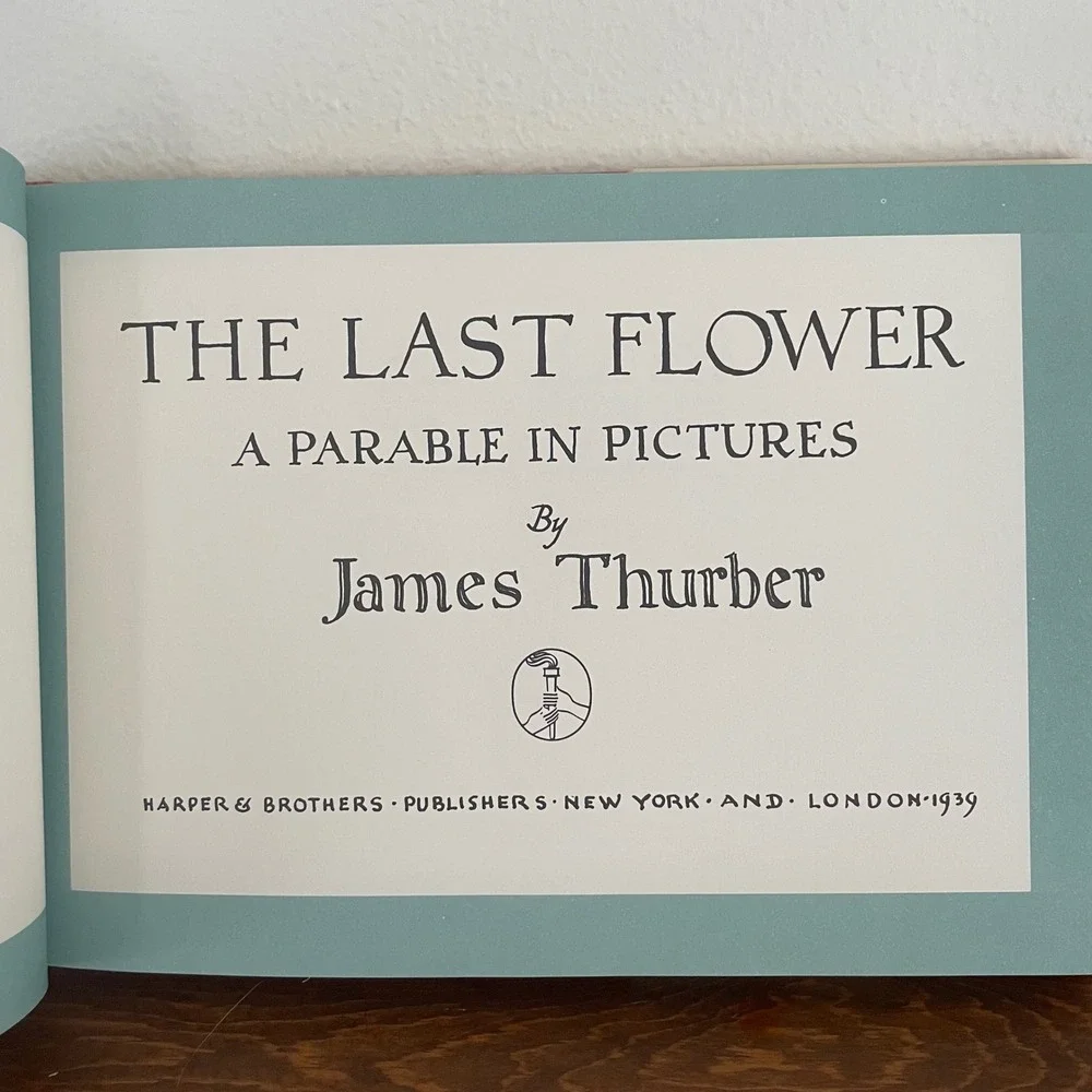 Vintage 1939 The Last Flower by James Thurber 1st edition Hardcover Book Parable